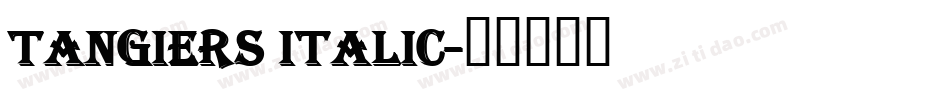 Tangiers Italic字体转换